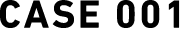 CASE001